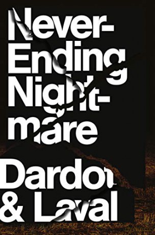 Never Ending Nightmare: The Neoliberal Assault on Democracy - Pierre Dardot [KSIĄŻKA]