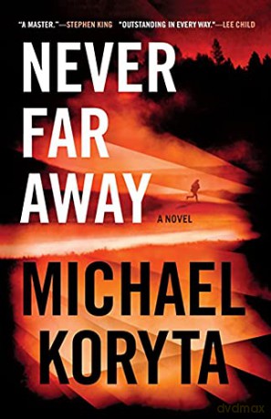 Never Far Away - Michael Koryta [KSIĄŻKA]