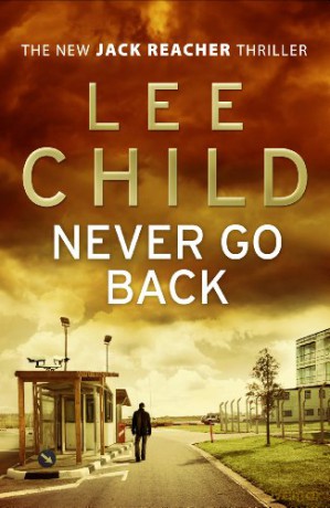 Never Go Back: (Jack Reacher 18) - Lee Child [KSIĄŻKA]