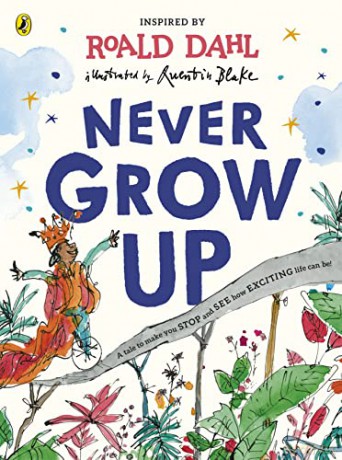 Never Grow Up - Roald Dahl [KSIĄŻKA]