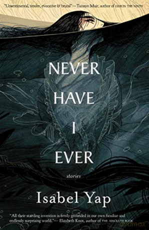 Never Have I Ever: Stories - Isabel Yap [KSIĄŻKA]