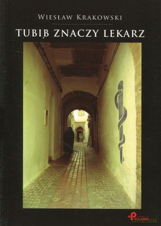 Tubib znaczy lekarz - Wiesław Krakowski [KSIĄŻKA]