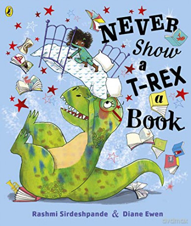 Never Show A T-Rex A Book! - Rashmi Sirdeshpande [KSIĄŻKA]