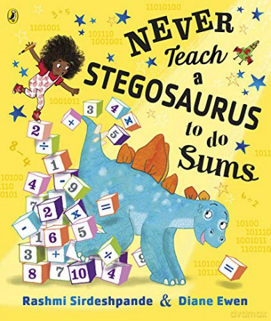 Never Teach a Stegosaurus to Do Sums - Rashmi Sirdeshpande [KSIĄŻKA]