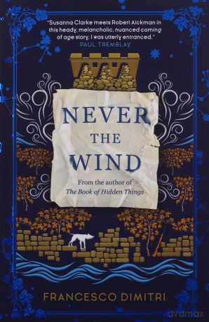 Never The Wind - Francesco Dimitri [KSIĄŻKA]