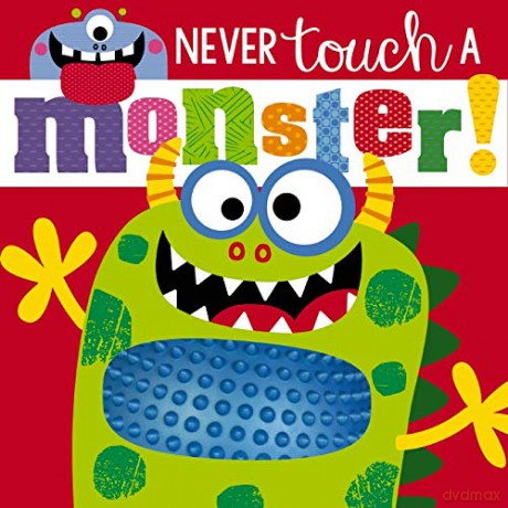 Never Touch a Monster! - Rosie Greening [KSIĄŻKA]