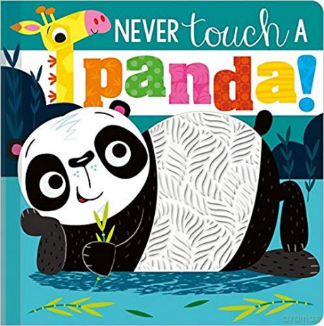 Never Touch A Panda! (board book) - Make Believe Ideas [KSIĄŻKA]
