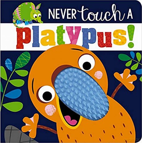 NEVER TOUCH A PLATYPUS - Make Believe Ideas [KSIĄŻKA]