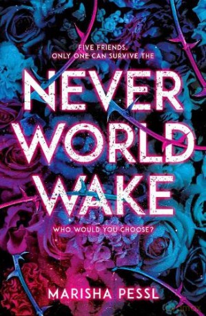 Neverworld Wake - Marisha Pessl [KSIĄŻKA]