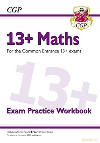 New 13+ Maths Exam Practice Workbook for the Common Entrance Exams (exams from Nov 2022) (CGP 13+ ISEB Common Entrance) - CGP Books [KSIĄŻKA]