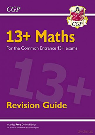 New 13+ Maths Revision Guide for the Common Entrance Exams (exams from Nov 2022) (CGP 13+ ISEB Common Entrance) - CGP Books [KSIĄŻKA]