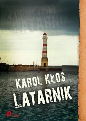 Latarnik - Karol Kłos [KSIĄŻKA]
