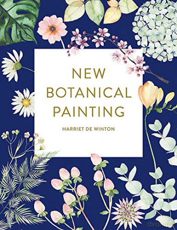 New Botanical Painting - Harriet de Winton [KSIĄŻKA]