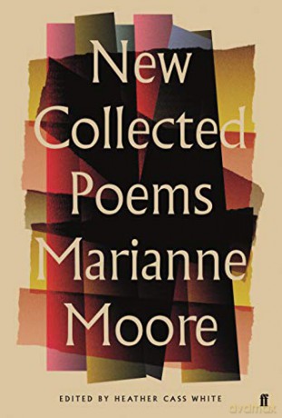 New Collected Poems of Marianne Moore - Marianne Moore [KSIĄŻKA]