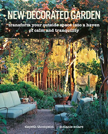 New Decorated Garden: Transform your outside space into a haven of calm and tranquility - Elspeth Thompson [KSIĄŻKA]
