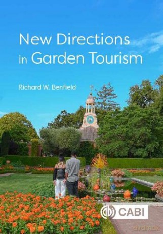 New Directions in Garden Tourism - Richard Benfield [KSIĄŻKA]
