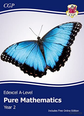 New Edexcel A-Level Mathematics Student Textbook - Pure Mathematics Year 2 + Online Edition: course companion for the 2023 and 2024 exams (CGP A-Level Maths) - CGP Books [KSIĄŻKA]