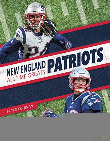 New England Patriots (NFL All-Time Greats) - Ted Coleman [KSIĄŻKA]