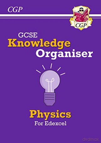 New GCSE Physics Edexcel Knowledge Organiser: superb for the 2023 and 2024 exams (CGP Edexcel GCSE Physics) - CGP Books [KSIĄŻKA]