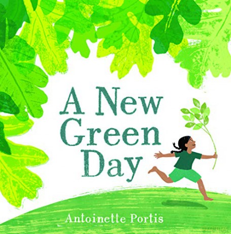 New Green Day: 1 - Antoinette Portis [KSIĄŻKA]