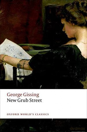 New Grub Street (Oxford World's Classics) - George Gissing [KSIĄŻKA]