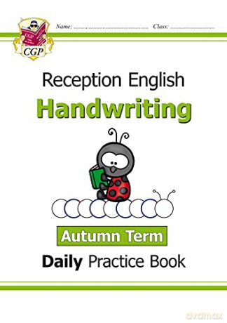 New Handwriting Daily Practice Book: Reception - Autumn Term: ideal preparation for starting school (CGP Reception) - CGP Books [KSIĄŻKA]