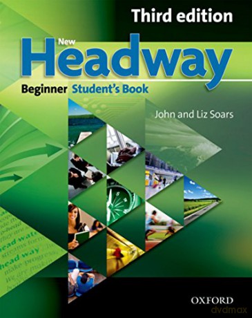 New Headway: Beginner Third Edition: Student's Book: Six-level general English course (Headway ELT) - John Soars [KSIĄŻKA]