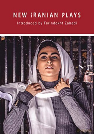 New Iranian Plays (New World Drama) - Siavash Maghsoudi [KSIĄŻKA]