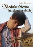Niedola dziecka na ziemi arabskiej - Salim Darwish [KSIĄŻKA]