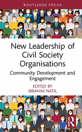 New Leadership of Civil Society Organisations: Community Development and Engagement (Routledge Explorations in Development Studies) - Ibrahim Natil [KSIĄŻKA]