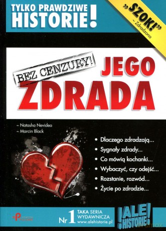 Jego zdrada. Historie prawdziwe - Natasha Nevidea, Marcin Black [KSIĄŻKA]