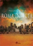 Roma invicta - Paulina Oszajca [KSIĄŻKA]