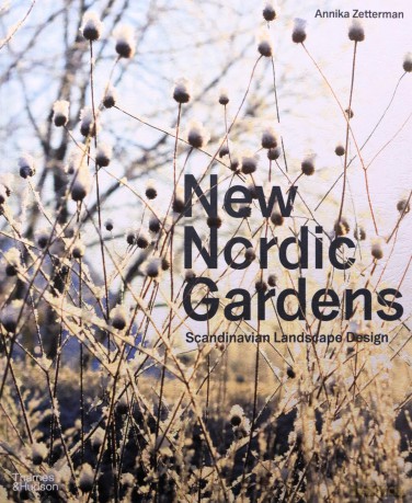 New Nordic Gardens: Scandinavian Landscape Design - Annika Zetterman [KSIĄŻKA]