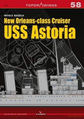 New Orleansclass Cruiser USS Astoria: 7058 (Top Drawings) - Witold Koszela [KSIĄŻKA]