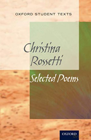New Oxford Student Texts: Christina Rossetti: Selected Poems - Richard Gill [KSIĄŻKA]