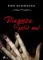 Diagnoza: Petit mal (V) - Ewa Głowacka [KSIĄŻKA]