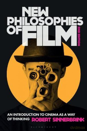 New Philosophies of Film: An Introduction to Cinema as a Way of Thinking - Robert Sinnerbrink [KSIĄŻKA]