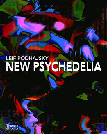 New Psychedelia - Leif Podhajsky [KSIĄŻKA]