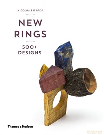 New Rings: 500+ Designs - Nicolas Estrada [KSIĄŻKA]