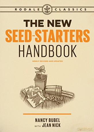 New Seed Starters Handbook, The (Rodale Organic Gardening) - Nancy Bubel [KSIĄŻKA]