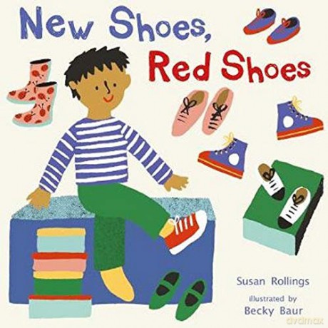 New Shoes, Red Shoes (Child's Play Library) - Susan Rollings [KSIĄŻKA]
