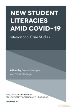 New Student Literacies amid COVID-19: International Case Studies (Innovations in Higher Education Teaching and Learning, 41) [KSIĄŻKA]