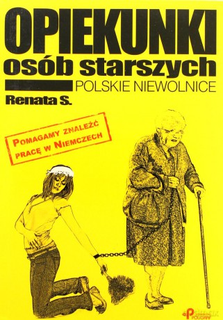 Opiekunki osób starszych. Polskie niewolnice (V) - S. Renata [KSIĄŻKA]