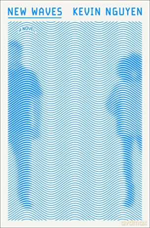 New Waves: A Novel - Kevin Nguyen [KSIĄŻKA]