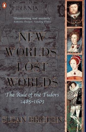 New Worlds, Lost Worlds: The Rule of the Tudors 1485-1603 (The Penguin History of Britain) - Susan Brigden [KSIĄŻKA]