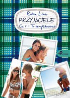 Przyjaciele. Cz. 1 - To skomplikowane - Robin Lain [KSIĄŻKA]