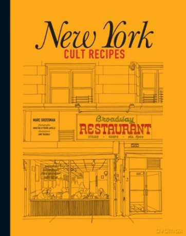 New York Cult Recipes - Marc Grossman [KSIĄŻKA]