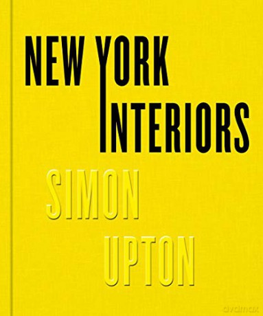 New York Interiors: Simon Upton - Karen Howes [KSIĄŻKA]