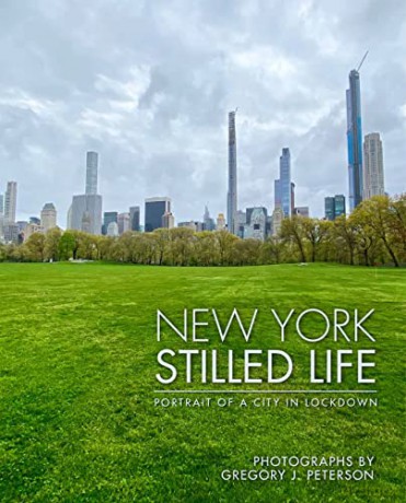 New York Stilled Life: Portrait of a City in Lockdown - Gregory Peterson [KSIĄŻKA]