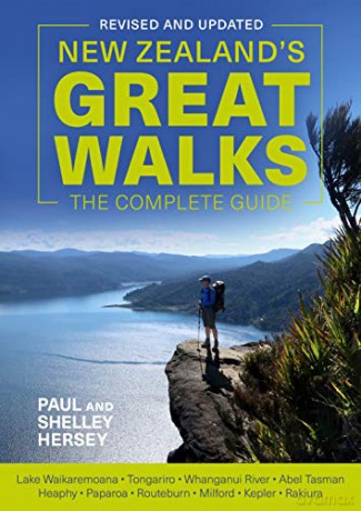 New Zealand's Great Walks: The Complete Guide (revised and updated) - Shelly Hersey [KSIĄŻKA]